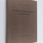 Karl F. Lindman : Yleisen mekaniikan perusteet : korkeako... - pikkukuva 1