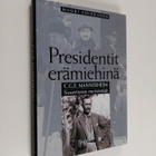 Mauri Soikkanen : C. G. E. Mannerheim : suurriistan metsä... - pikkukuva 1