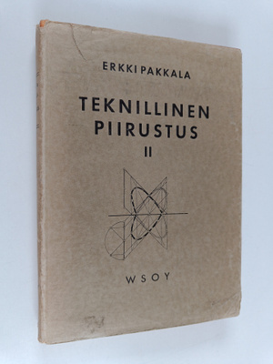Erkki Pakkala : Teknillinen piirustus 2 : Varjostus, akso...
