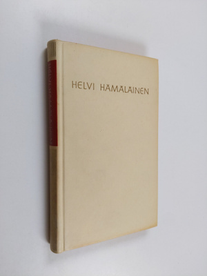 Helvi Hämäläinen : Valikoima runoja