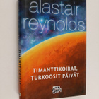 Alastair Reynolds : Timanttikoirat, turkoosit päivät : Ke... - pikkukuva 1