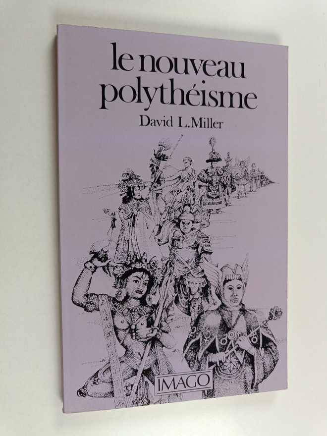David L. Miller : Le nouveau polytheisme