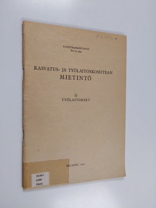 Kasvatus- ja työlaitoskomitean mietintö, 2 - Työlaitokset
