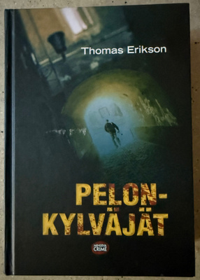 [Kirja] THOMAS ERIKSON: PELONKYLVÄJÄT