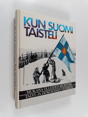 Sampo Ahto : Kun Suomi taisteli : mukana olleiden muistoj...