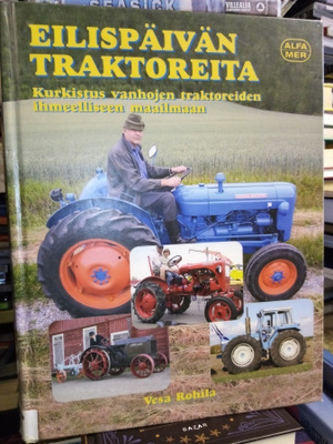 Rohila :  EILISPÄIVÄN TRAKTOREITA