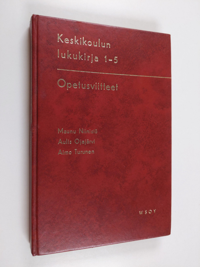 Keskikoulun lukukirja 1-5 : opetusviitteet