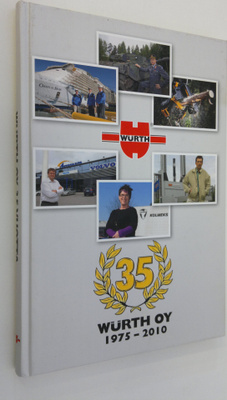 Ari (toim.) Valjakka : Wurth Oy 1975-2010
