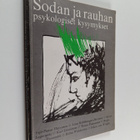 Yrjö-Paavo ym. Häyrynen : Sodan ja rauhan psykologiset ky... - pikkukuva 1