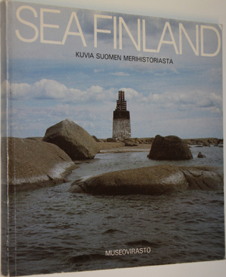 Henry (toim.) Forssell : Sea Finland : kuvia Suomen merih...