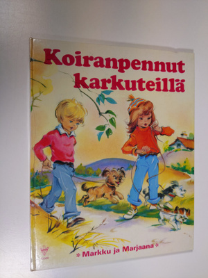 Anja (kert.) Leppänen : Koiranpennut karkuteillä