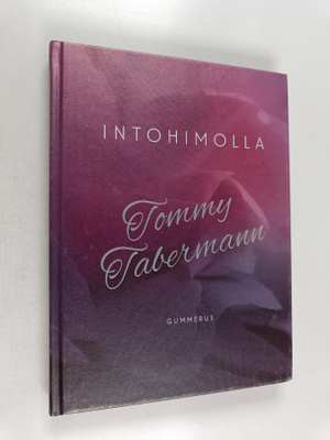 Tommy Tabermann : Intohimolla