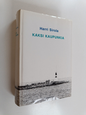 Harri Sirola : Kaksi kaupunkia