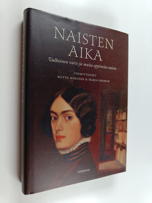Naisten aika : valkoinen varis ja muita oppineita naisia