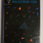 Juha Manninen - Dialektiikan Ydin - pikkukuva 1