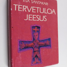 Esa Santakari : Tervetuloa Jeesus : ensimmäisen vuosikerr... - pikkukuva 1