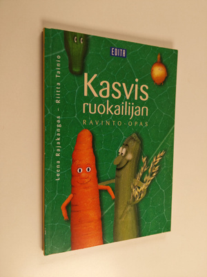 Riitta Tainio ym. : Kasvisruokailijan ravinto-opas
