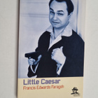 Francis Edwards Faragoh : Little Caesar - pikkukuva 1