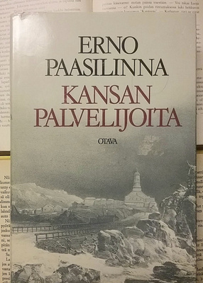 Erno Paasilinna - Kansan palvelijoita (sid.)