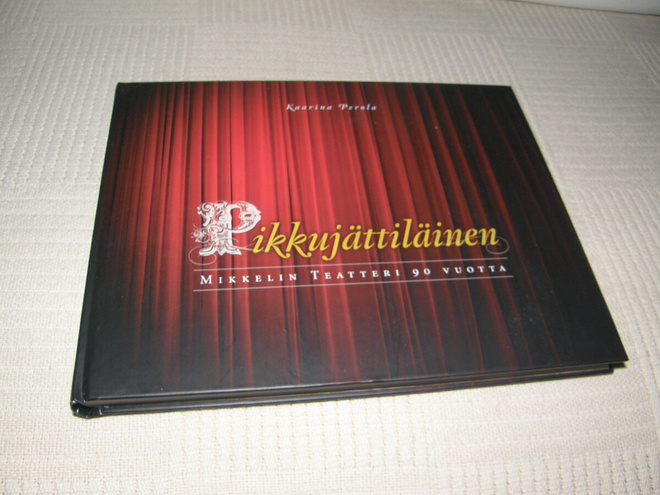 Kaarina Perola Pikkujättiläinen Mikkelin teatteri 90 vuotta