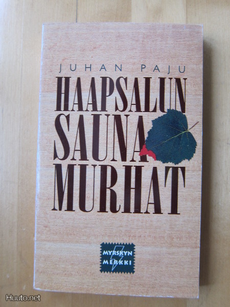 Juhan Paju: Haapsalun saunamurhat (pokkari)