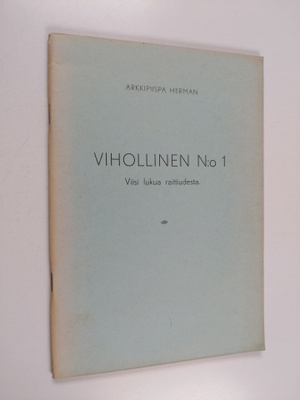 Herman (arkkipiispa.) : Vihollinen N:o 1 : Viisi lukua ra...