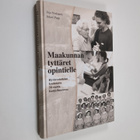 Eija Niskanen : Maakunnan tyttäret opintielle : hyvinvoin... - pikkukuva 1