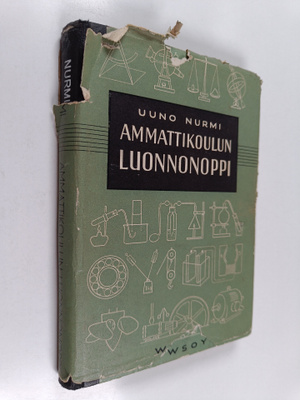 Uuno Nurmi : Ammattikoulun luonnonoppi