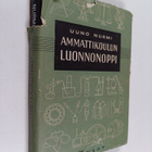 Uuno Nurmi : Ammattikoulun luonnonoppi - pikkukuva 1
