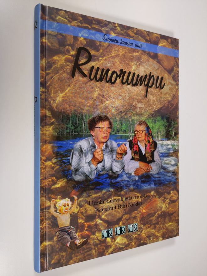 Suomen kansan uusi runorumpu : uusia kalevalaisia runoja ...