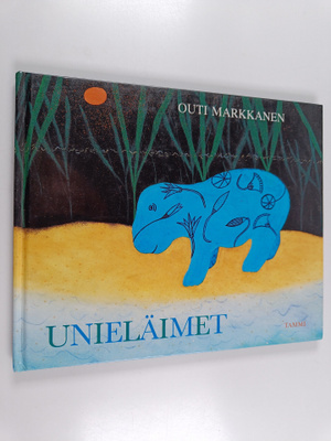 Outi Markkanen : Unieläimet