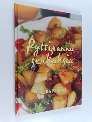 Kalle Mattila : Pyttipannuserkuksia