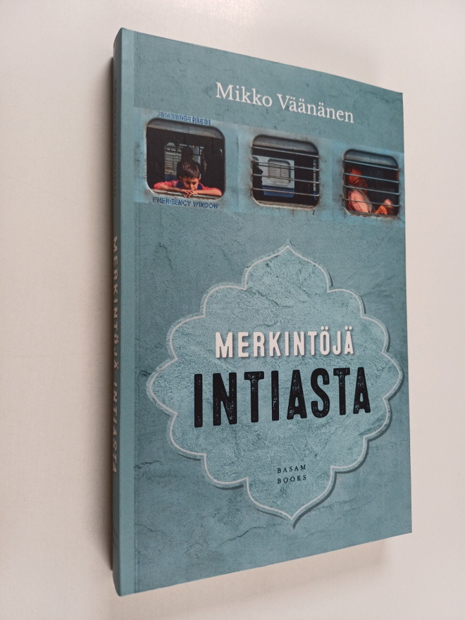 Mikko Väänänen : Merkintöjä Intiasta