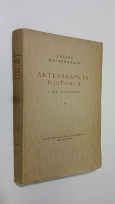 Edvard Westermarck : Äktenskapets historia i dess huvuddrag
