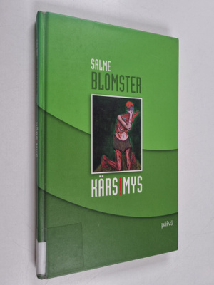 Salme Blomster : Kärsimys