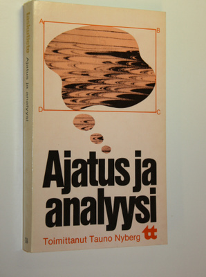Tauno (toim.) Nyberg : Ajatus ja analyysi