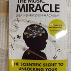 The Music Miracle: The Scientific Secret to Unlocking Your.. - pikkukuva 3