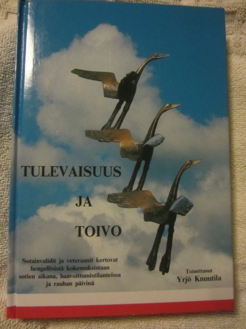toim. Knuutila / Tulevaisuus ja toivo