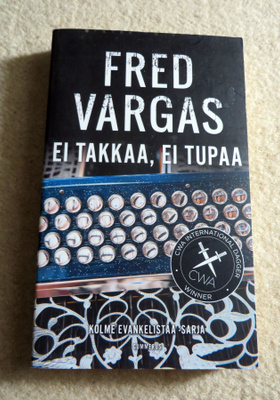 Fred Vargas: EI TAKKAA, EI TUPAA pokkari - 2021 Gummerus