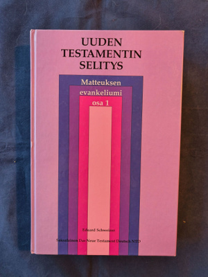 Schweizer,Eduard: Uuden testamentin selitys Matt.ev. osa 1