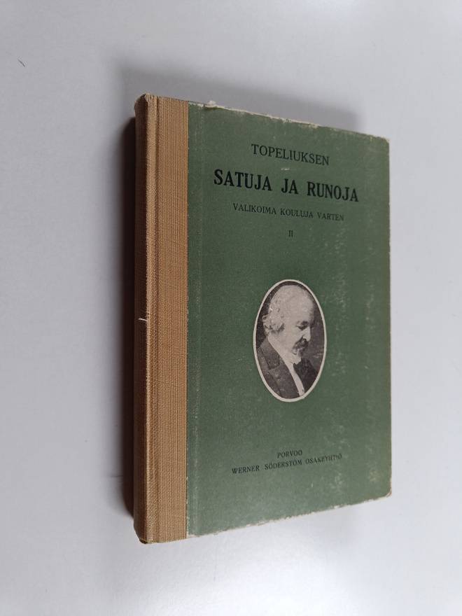 Zacharias Topelius : Satuja ja runoja 2 : valikoima koulu...