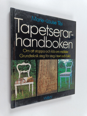 Marie-Louise Tibi : Tapetserarhandboken