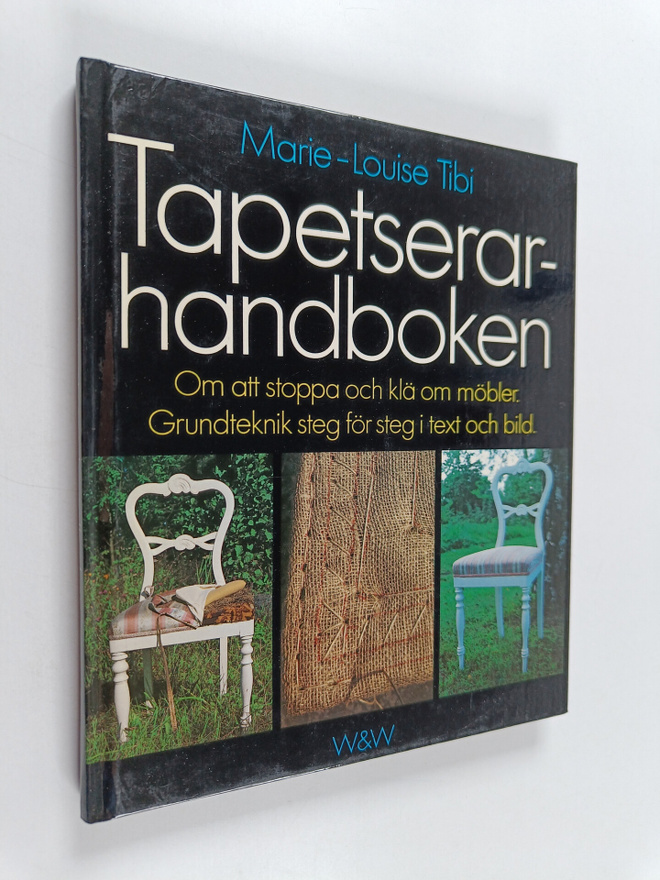 Marie-Louise Tibi : Tapetserarhandboken