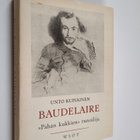 Unto Kupiainen : Baudelaire, "Pahan kukkien" runoilija - pikkukuva 1