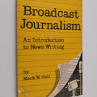 Mark W. Hall : Broadcast Journalism ; an Introduction to ... - pikkukuva 1