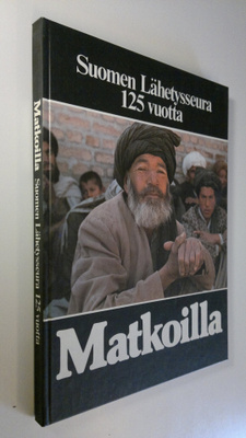 Kirsti (toim.) Ihamäki : Matkoilla : Suomen lähetysseura ...