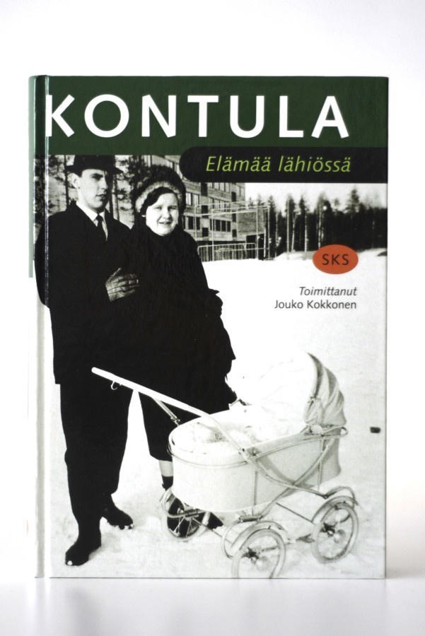 Jouko Kokkonen (toim.) - KONTULA - ELÄMÄÄ LÄHIÖSSÄ