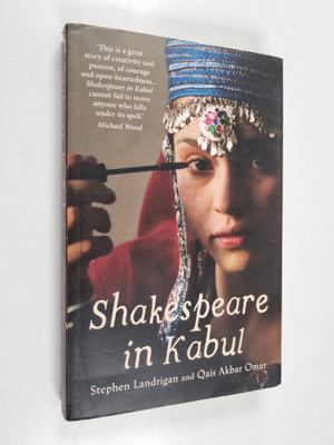 Qais Akbar Omar ym. : Shakespeare in Kabul