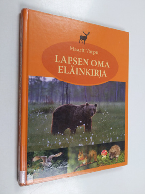 Maarit Varpu : Lapsen oma eläinkirja