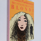 Jukka Parkkinen : Mustasilmäinen blondi - pikkukuva 1